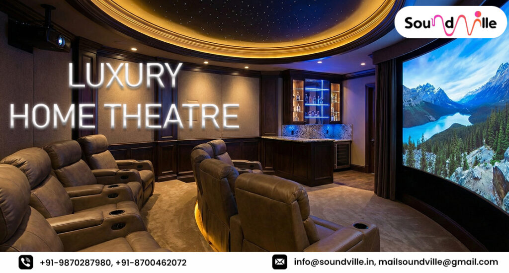 Luxury Home Theatre
